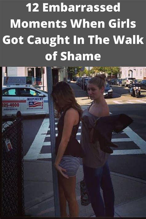Embarrassed Moments When Girls Got Caught In The Walk Of Shame Walk Of Shame How To Look