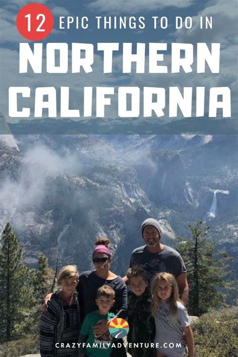 12 Epic Things To Do In Northern California Map Included Northern