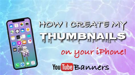 How To Make Thumbnails On Your Phone Youtube
