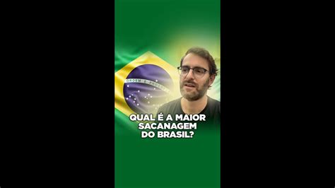 Qual A Maior SACANAGEM Do Brasil YouTube