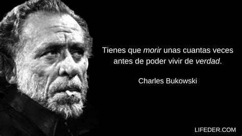 100 Frases De Charles Bukowski Que Muestran Su Genio Literario