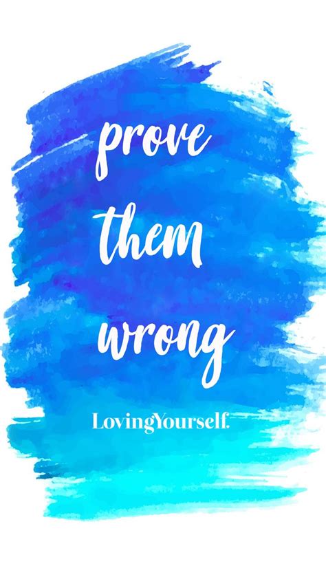 Prove them wrong wallpaper | Prove them wrong quotes, Wrong quote, Life ...