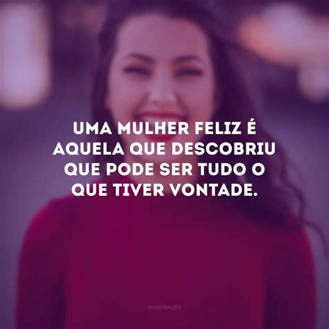 Frases Mulher De Fases