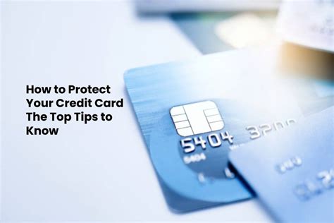 How To Protect Your Credit Card The Top Tips To Know Ctr 2020