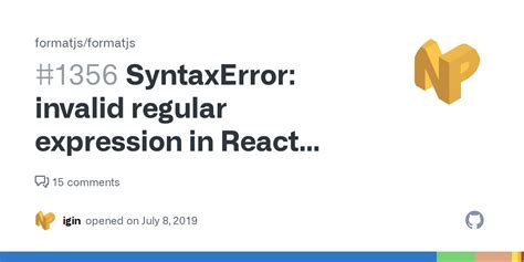 SyntaxError Invalid Regular Expression In React Native Issue Formatjs Formatjs GitHub
