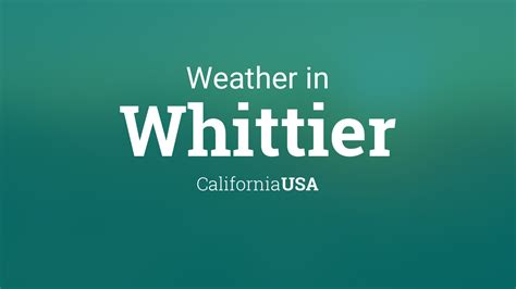 Weather For Whittier California Usa