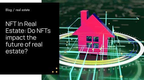 Real Estate And Nfts What Should You Know Spotless Agency Blog