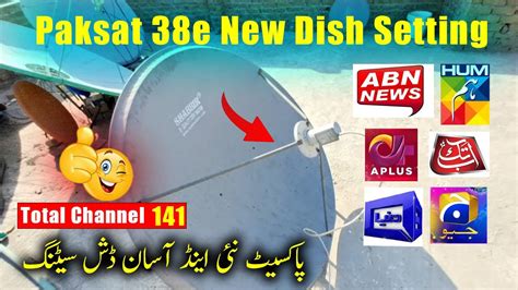 Paksat E Signal Setting On Feet Dish Antenna How To Add Paksat