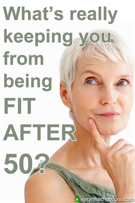 easy health options® what s really keeping you from being fit after 50 health news