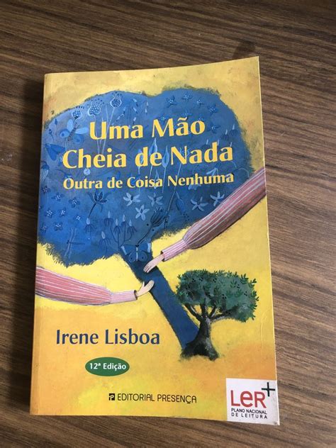 Livro Uma Mão Cheia De Nada Outra De Coisa Nenhuma De Irene Lisboa