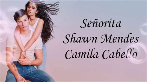 Senorita Lyrics Song Shawn Mendes And Camila Cabello Youtube