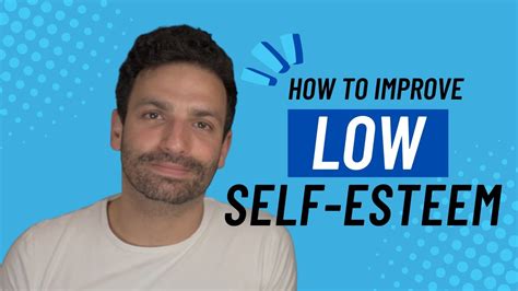 How To Improve Low Self Esteem Signs Of Low Self Esteem Youtube