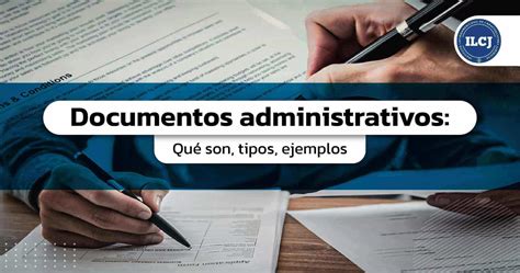Documentos Administrativos Qué Son Tipos Y Ejemplos