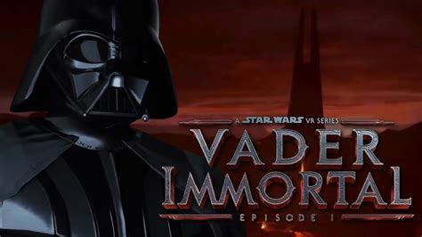 Vader Immortal A Star Wars Vr Series Episode I Gets Official Trailer