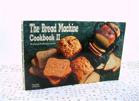 Bread Machine Cookbook Ii Nitty Gritty Cookbook 1991 Vintage Etsy