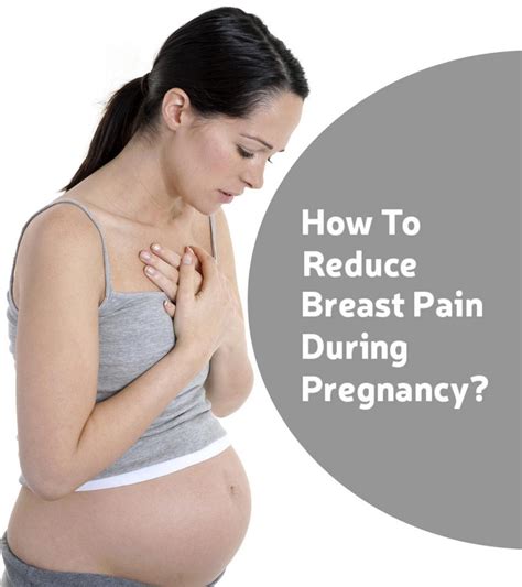 Breast Pain During Pregnancy Symptoms And Tips To Reduce It