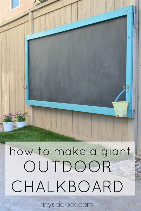 How To Make A Giant Outdoor Chalkboard Artofit