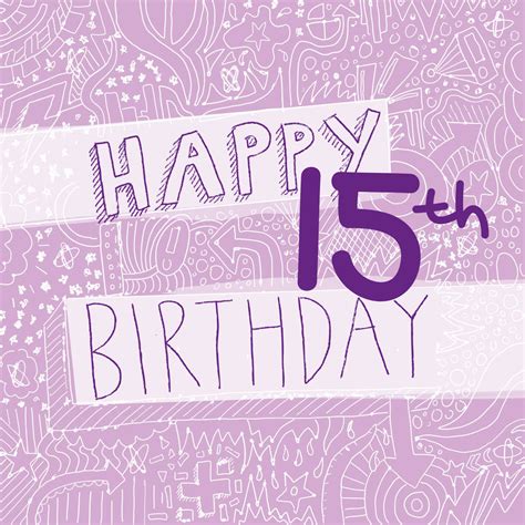 Free Printable 15th Birthday Cards Fifteen Today 15th Birthday