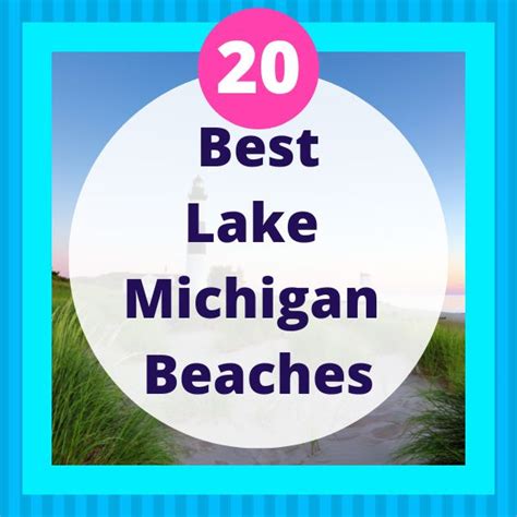 20 Amazing Lake Michigan Beaches To Visit In 2023 My Michigan Beach