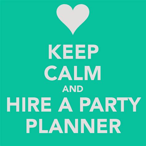 Event Planning Quotes And Sayings Quotesgram With Images Keep Calm