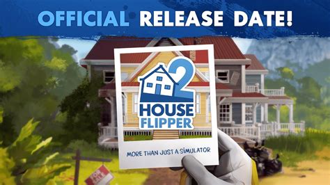 House Flipper 2 Official Release Date Announcement Youtube