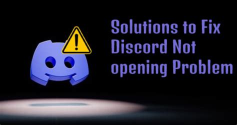 Solutions Fix Discord Not Opening Problem