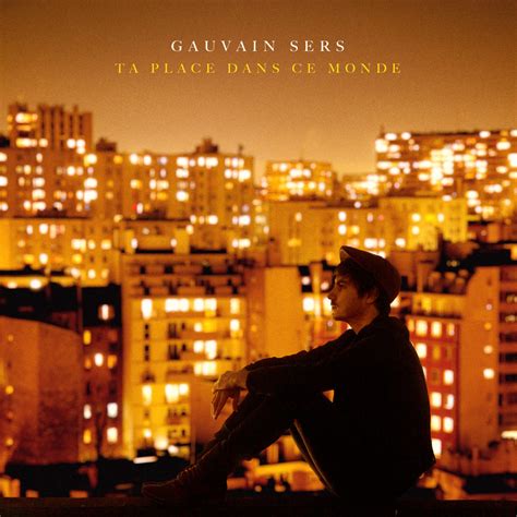 Apres L'erreur De Ta Vie Vient L'amour De Ta Vie - "Les toits de Paris", le nouveau single de Gauvain Sers - Just Music