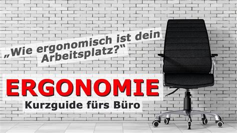 Wie Ergonomisch Ist Dein Arbeitsplatz Ergonomie Kurzguide F Rs B Ro Youtube