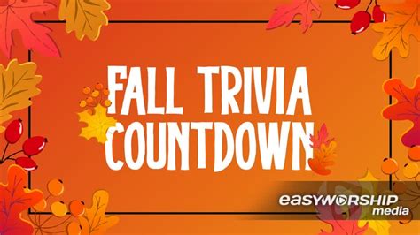 Fall Trivia Countdown By James Grocho Llc Easyworship Media