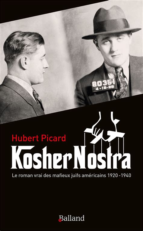 Kosher Nostra Le Roman Vrai Des Mafieux Juifs Am Ricains