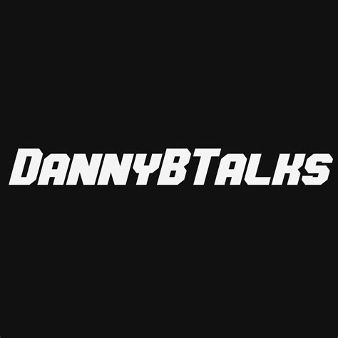 Danny B Talks