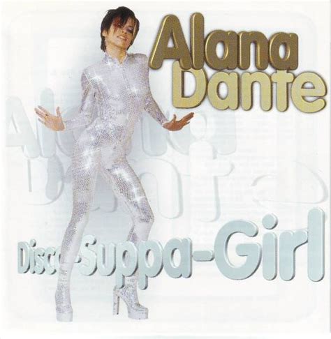 Disco Suppa Girl — Alana Dante Lastfm