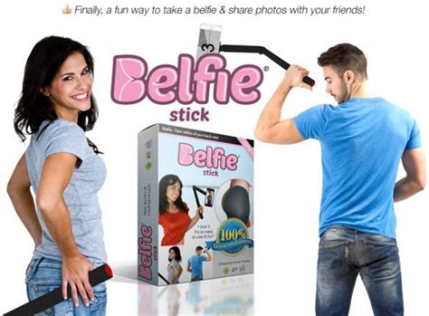 Take A Perfect Butt Selfie With The Belfiestick Creepbay