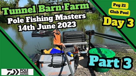 Live Match Fishing 2023 Diawa Pole Masters 2023 Tunnel Barn Farm