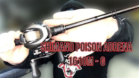 Shimano Poison Adrena 1610m G My New Cranking Rod Youtube