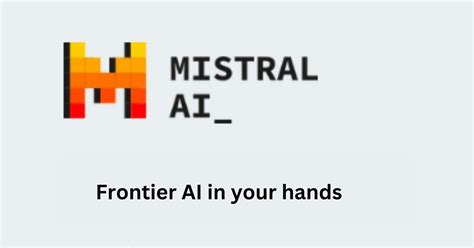 What Is Mistral Ai An Open Source Foundation Model Explained