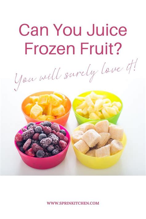 Can You Juice Frozen Fruit Frozen Fruit Canned Juice Juicing Recipes