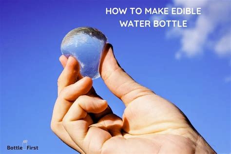 How To Make Edible Water Bottle 8 Easy Steps