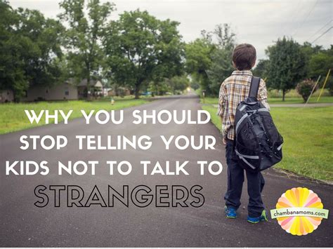 Why You Should Stop Telling Your Kids Not To Talk To Strangers