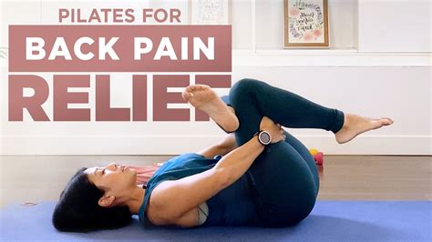 Pilates For Back Pain Relief Exercises How To Release Your Back Youtube