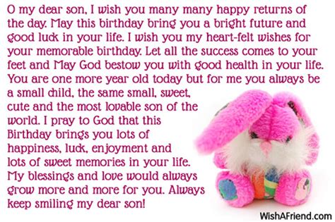 Dear son, we are sending our heartfelt wishes to you on your special day. O my dear son, I wish, Son Birthday Message