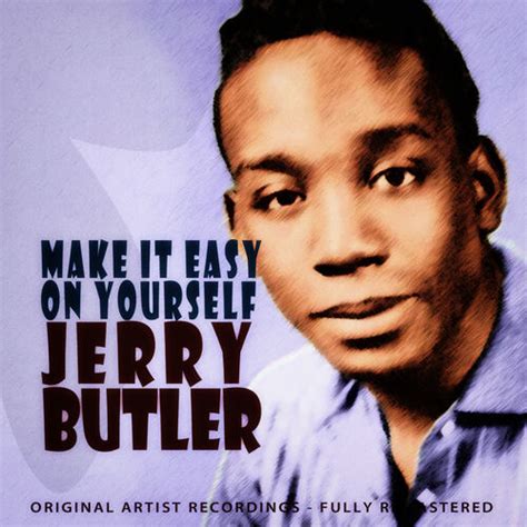 ‘make It Easy On Yourself By Jerry Butler Peaks At 20 In Usa 60 Years