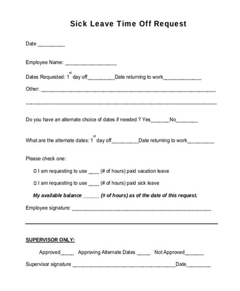 A typical sick pay scheme usually starts after a minimum period of service, for example, a proof of sickness required by your employer. FREE 13+ Sample Time Off Request Forms in PDF | MS Word | Excel