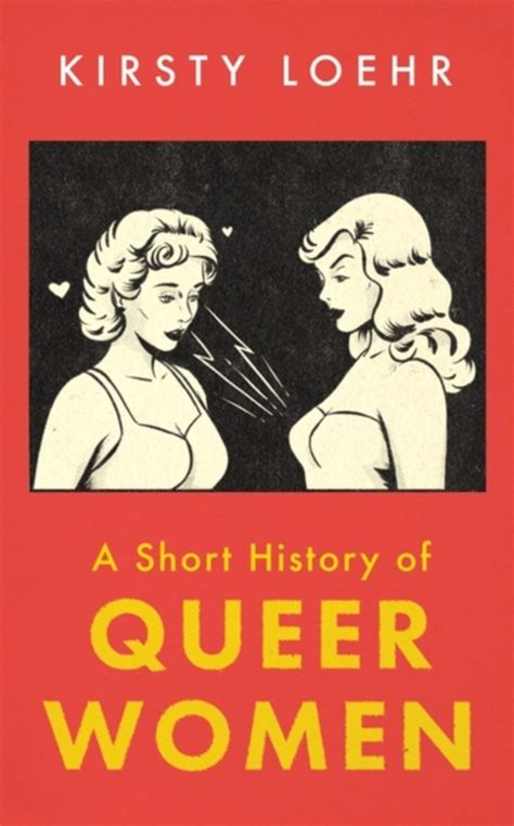 a short history of queer women by kirsty loehr vibes and scribes