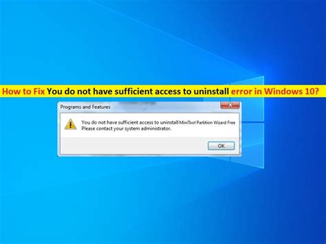 How To Fix You Do Not Have Sufficient Access To Uninstall Error In Windows Techs Gizmos