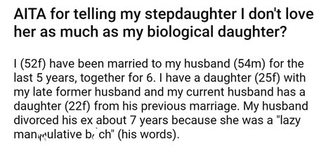 Aita For Telling My Stepdaughter I Dont Love Her As Much As My Biological Daughter