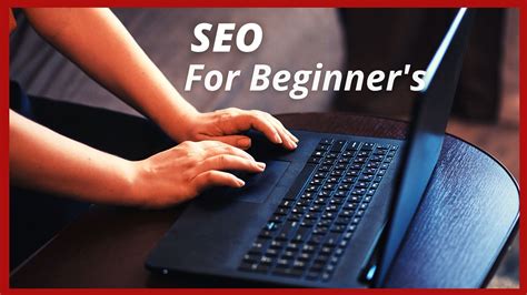 Seo For Beginners Step By Step Guide
