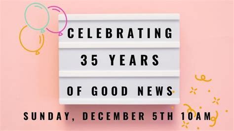 35th Anniversary Celebration Good News Christian Church Wallingford