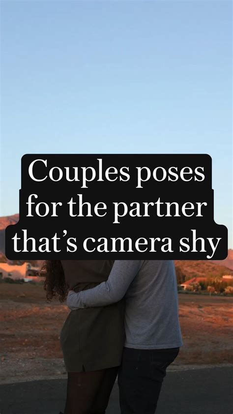 Couples Poses For The Partner Thats Camera Shy Camera Shy Couple