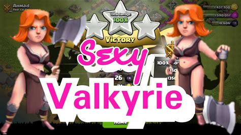 Clash Of Clans Sexy Valkyrie Steps Up Youtube